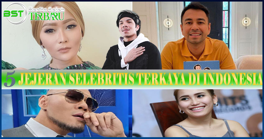 5 JEJERAN SELEBRITIS TERKAYA DI INDONESIA 2