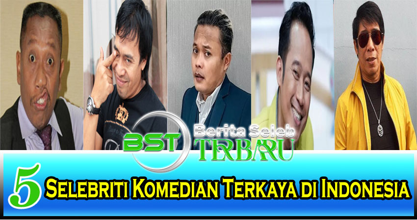 5 Selebriti Komedian Terkaya Di Indonesia