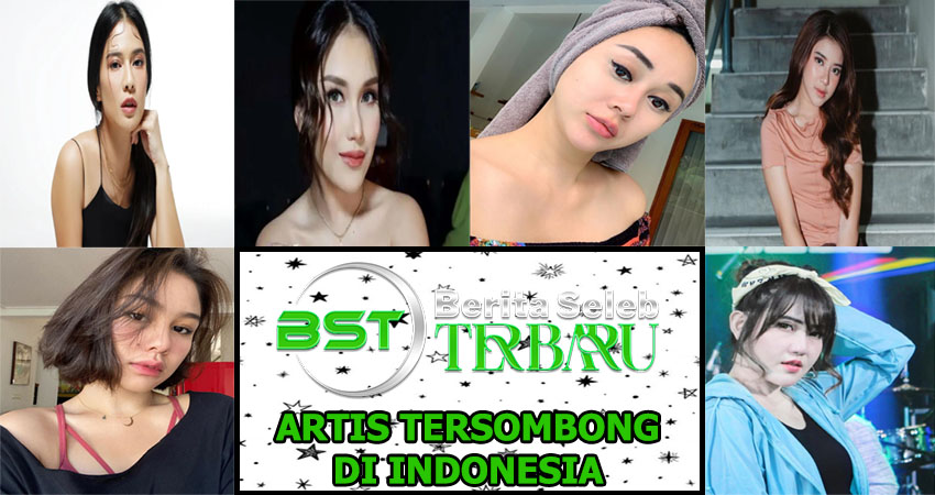 Artis Tersombong Di Indonesia