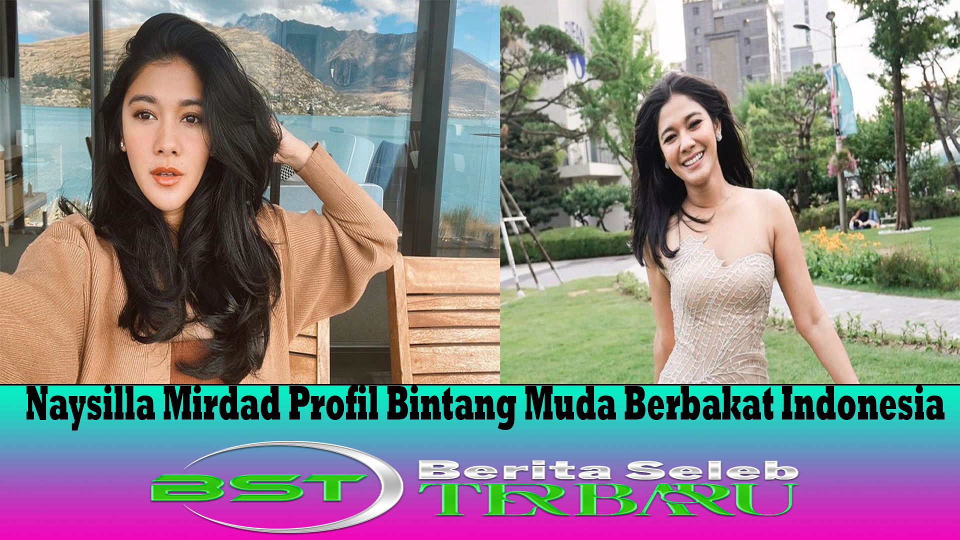 Naysilla Mirdad Profil Bintang Muda Berbakat Indonesia