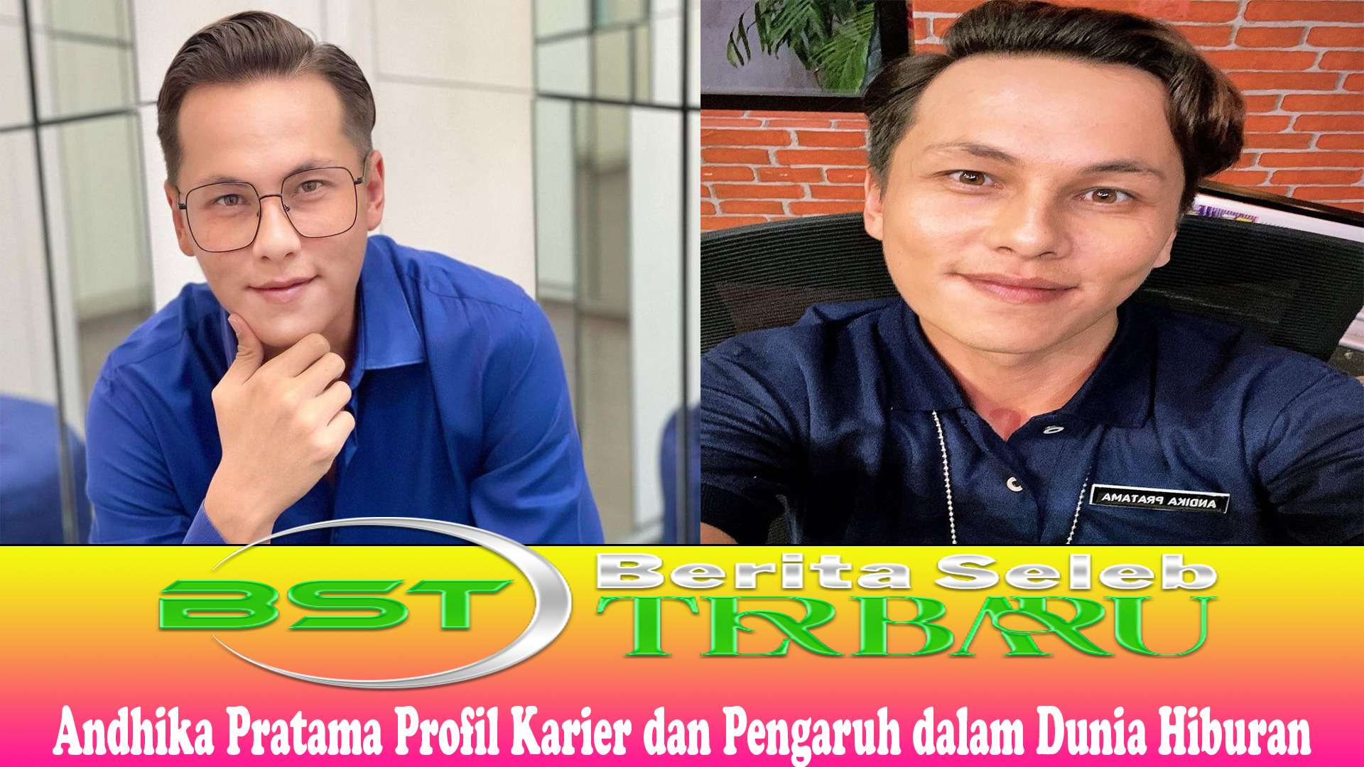 Andhika Pratama Profil Karier dan Pengaruh dalam Dunia Hiburan