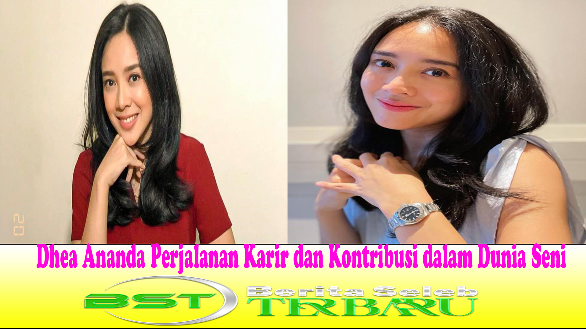 Dhea Ananda Perjalanan Karir dan Kontribusi dalam Dunia Seni