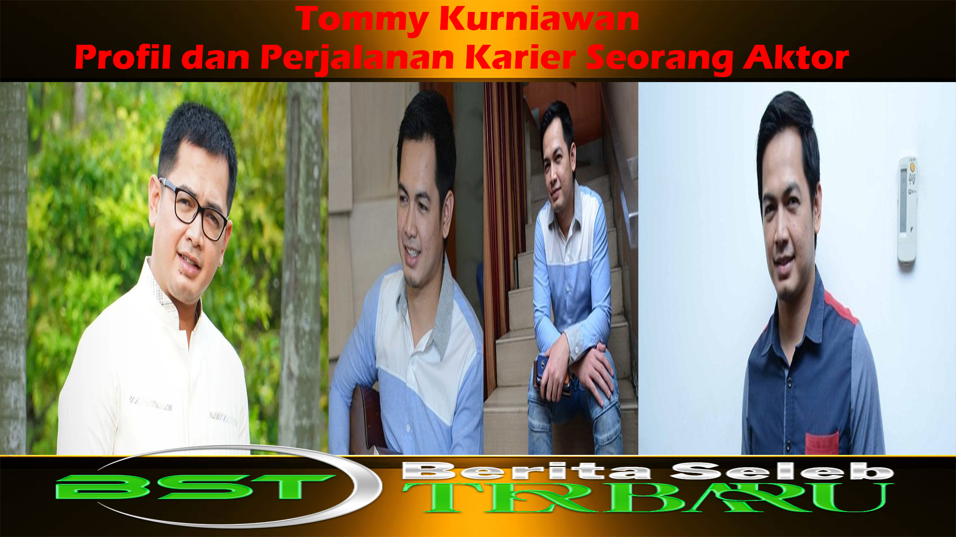 Tommy Kurniawan: Profil dan Perjalanan Karier Seorang Aktor