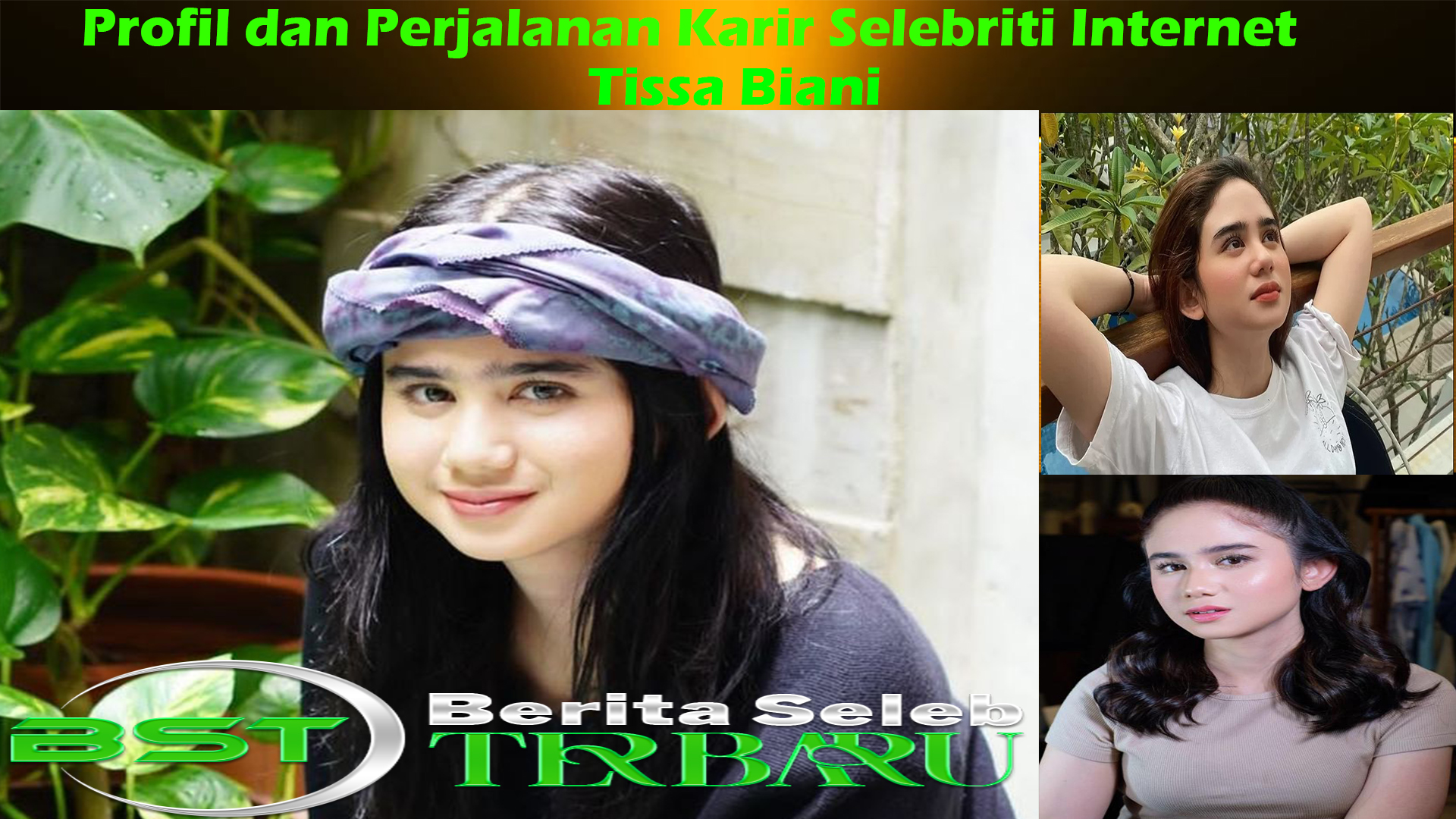 Profil dan Perjalanan Karir Selebriti Internet Tissa Biani