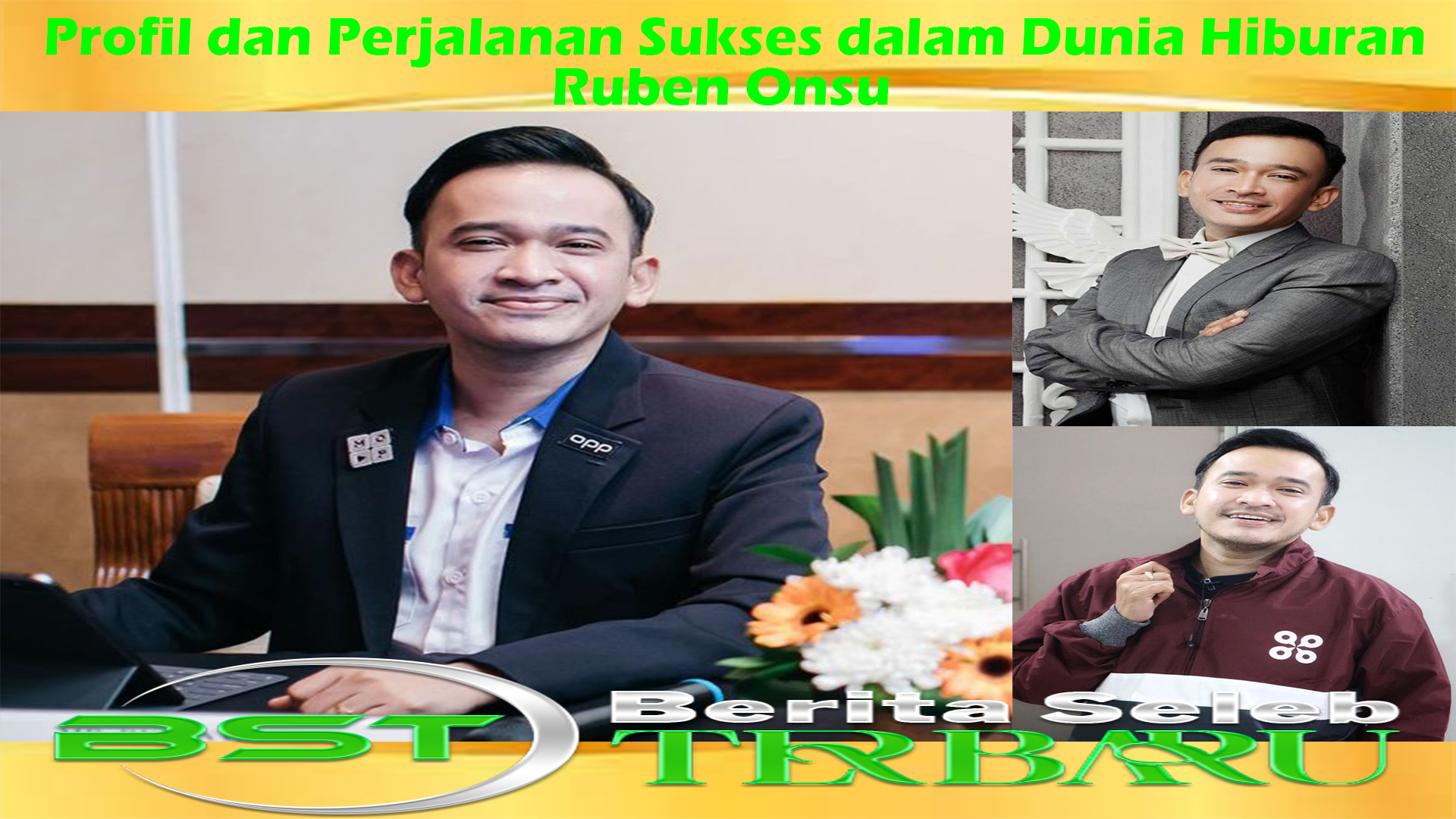 Ruben Onsu: Profil dan Perjalanan Sukses dalam Dunia Hiburan